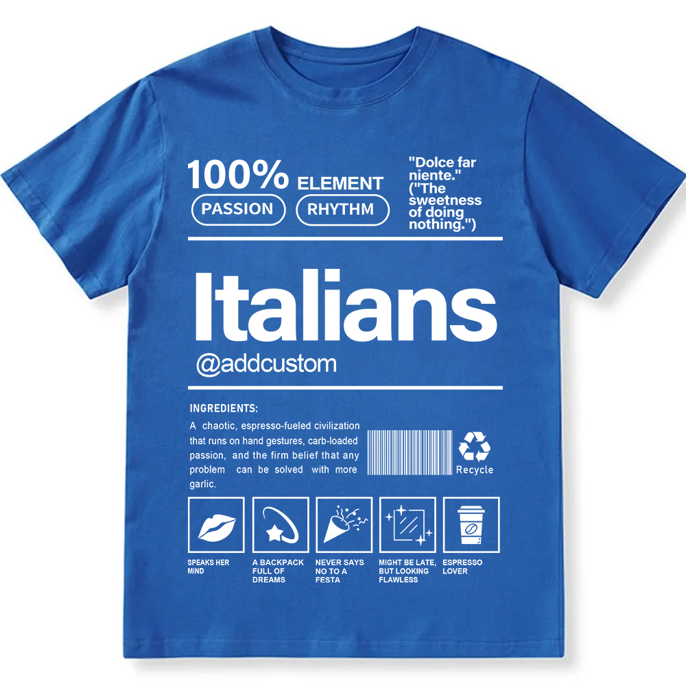 Italians Addcustom Unisex Fit  Cotton T-Shirt wearishow
