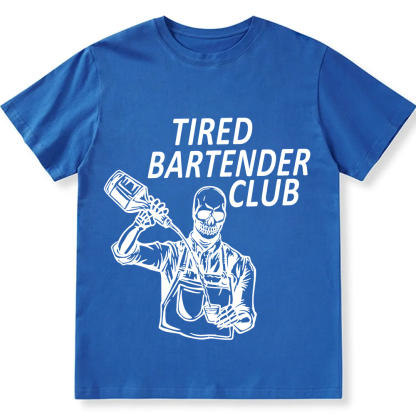 Tired Bartender Club Unisex Fit  Cotton T-Shirt wearishow