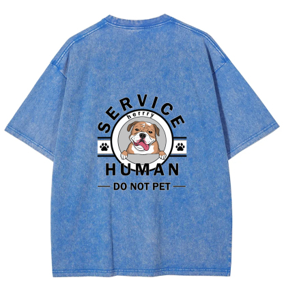 Wearishow Service Human, Do Not Pet - Personalized Custom WashedT-shirt