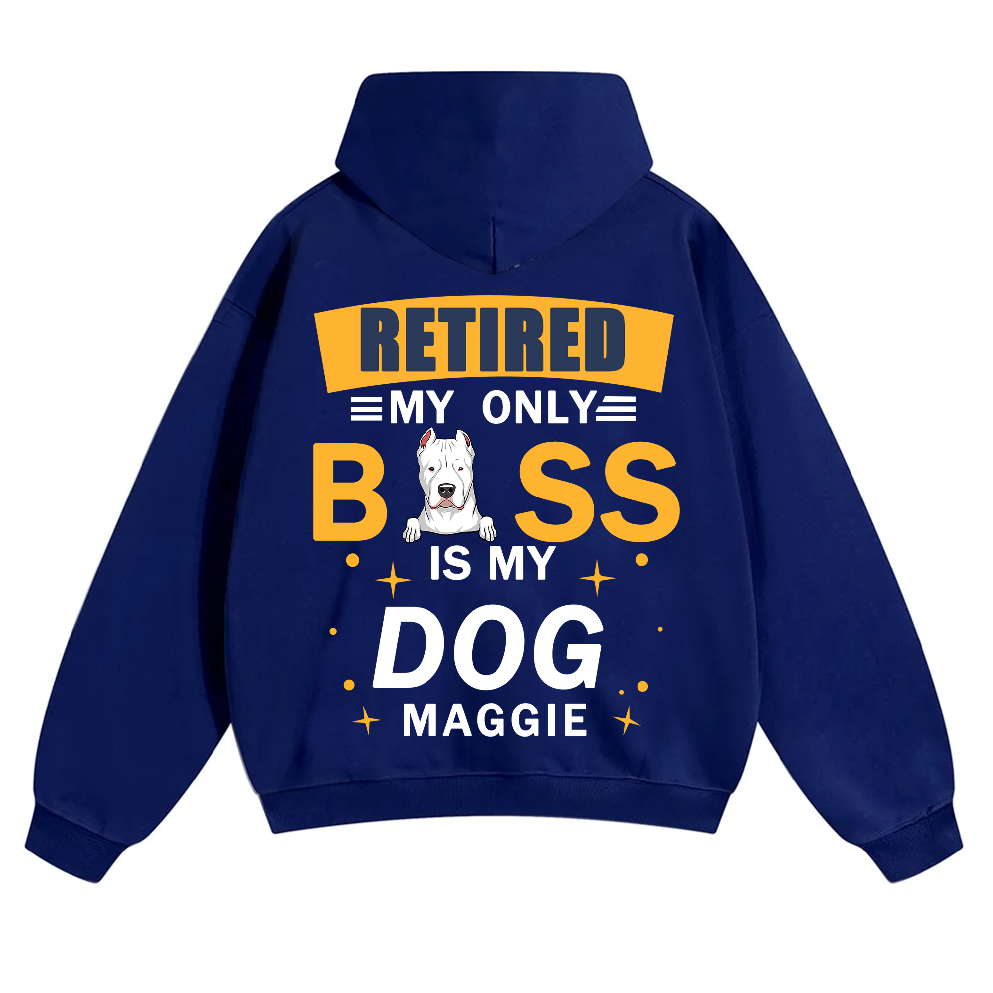 Retired My Only Boss Is My Dog - Personalized Custom Unisex Hoodie
