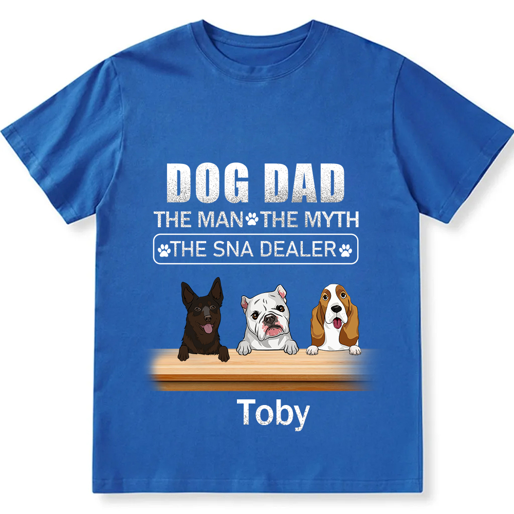 Dog Dad The Man The Myth The Snack Dealer - Personalized Custom Unisex T-shirt