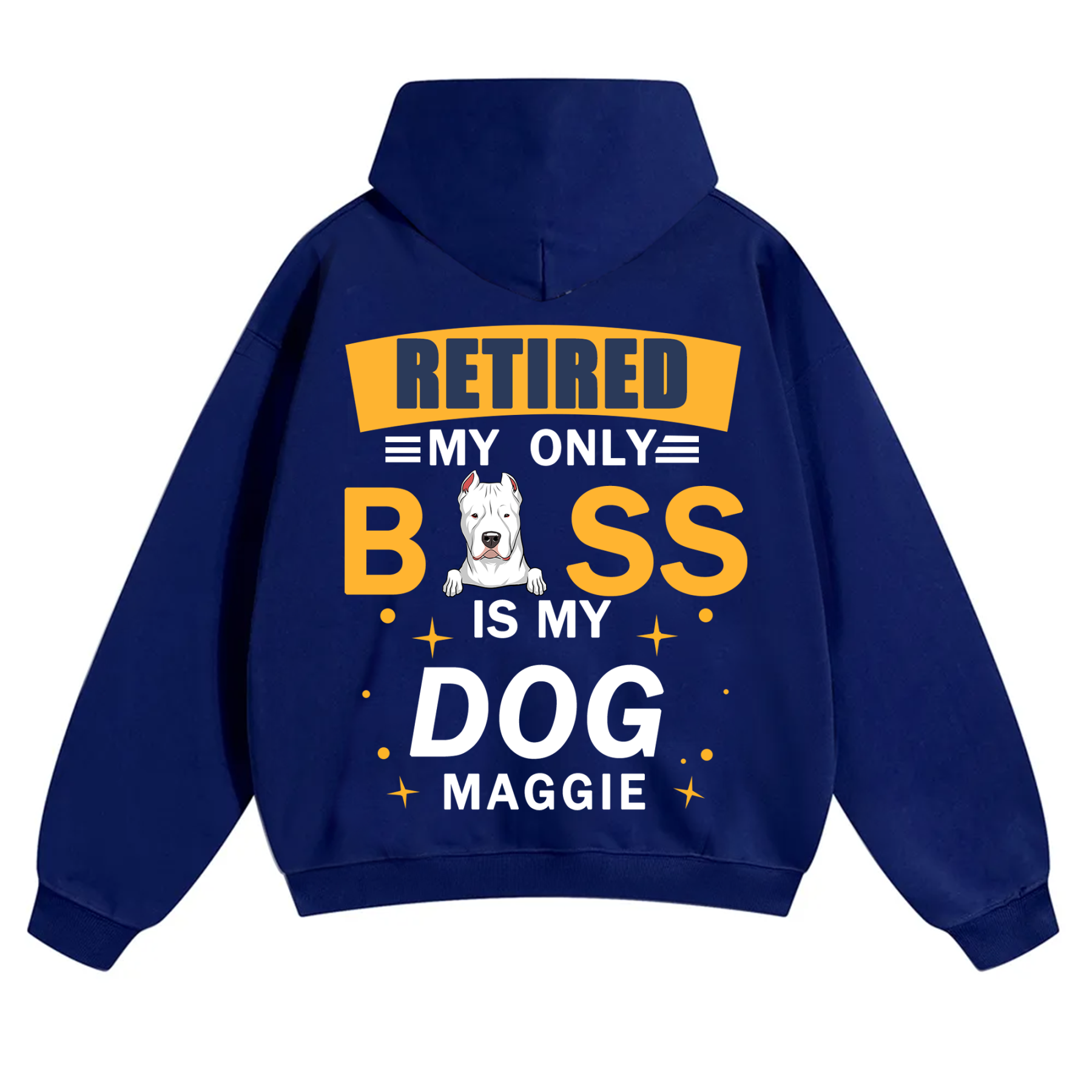 Retired My Only Boss Is My Dog - Personalized Custom Unisex Hoodie