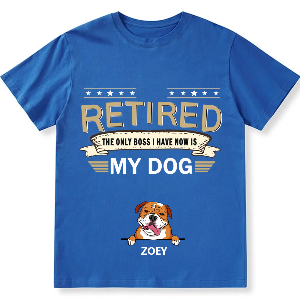 The Only Boss I Have - Personalized Custom Unisex T-shirt