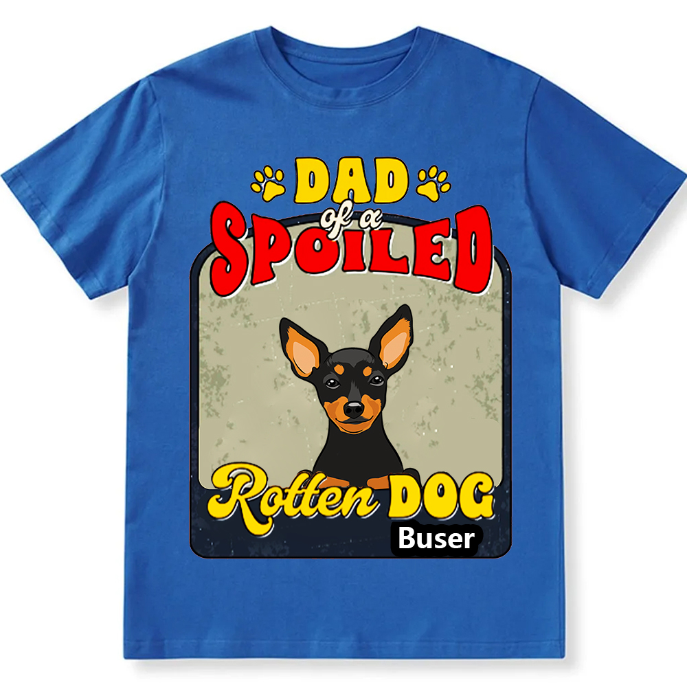 Spoiled Rotten Dog Named - Personalized Custom Unisex T-shirt