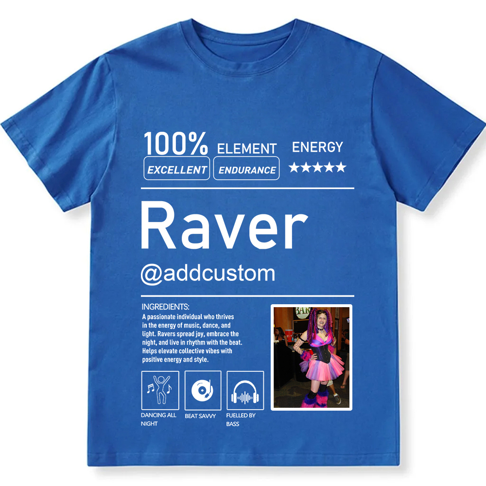 Addcustom  Photo Raver Personalized Custom Unisex Fit T-Shirt wearishow