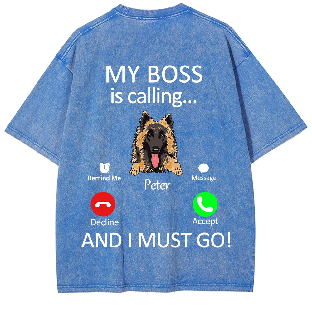 Dog Boss Calling - Personalized Custom Unisex Fit Washed T-Shirt wearishow