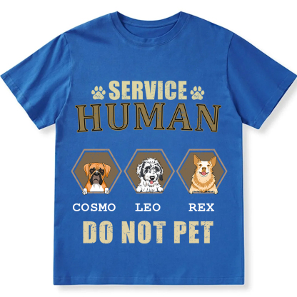 Service Human, Do Not Pet 4 - Personalized Custom Unisex Fit Cotton T-Shirt wearishow