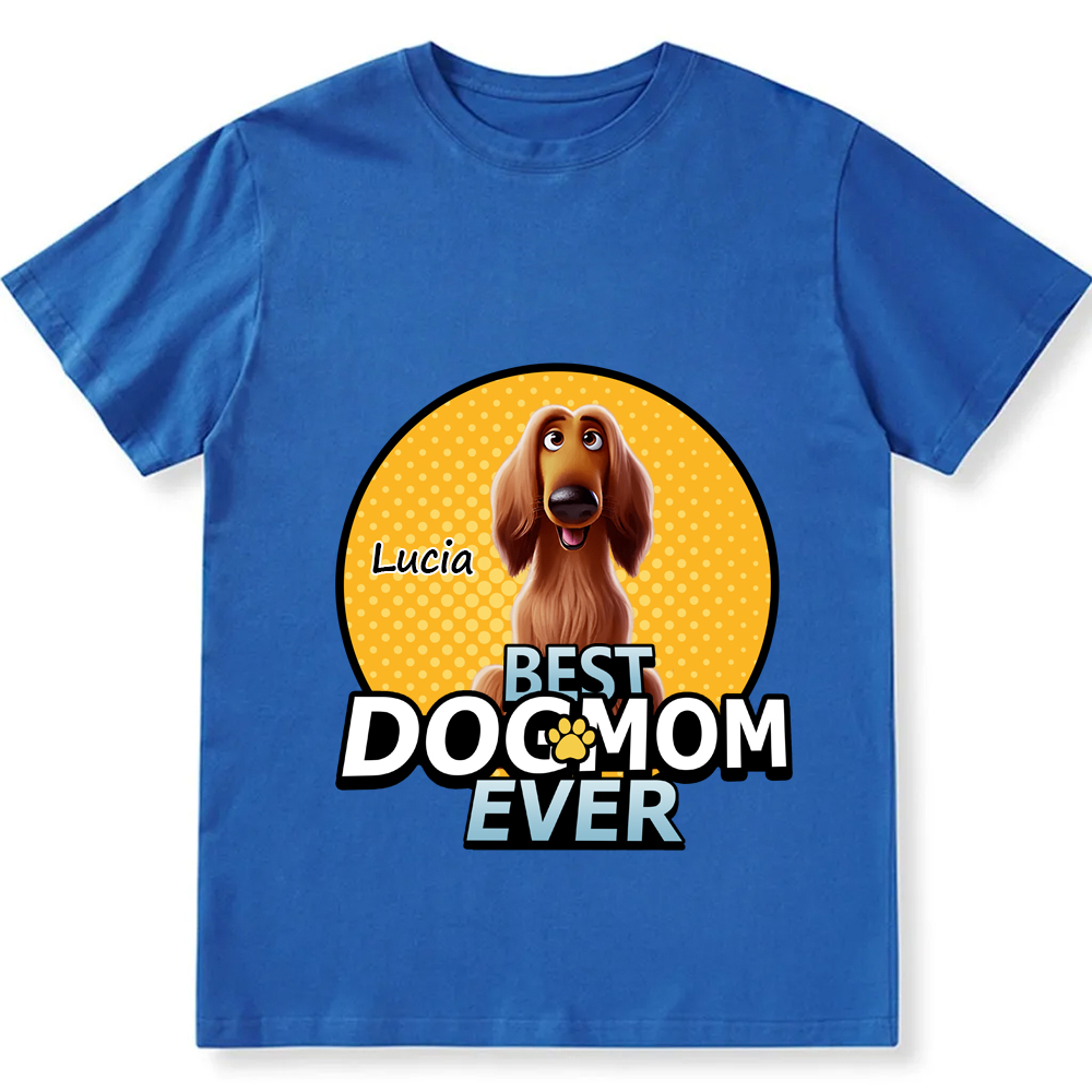 Best Dog Mom For Furry Kid- Personalized Custom Unisex Fit Cotton T-Shirt wearishow