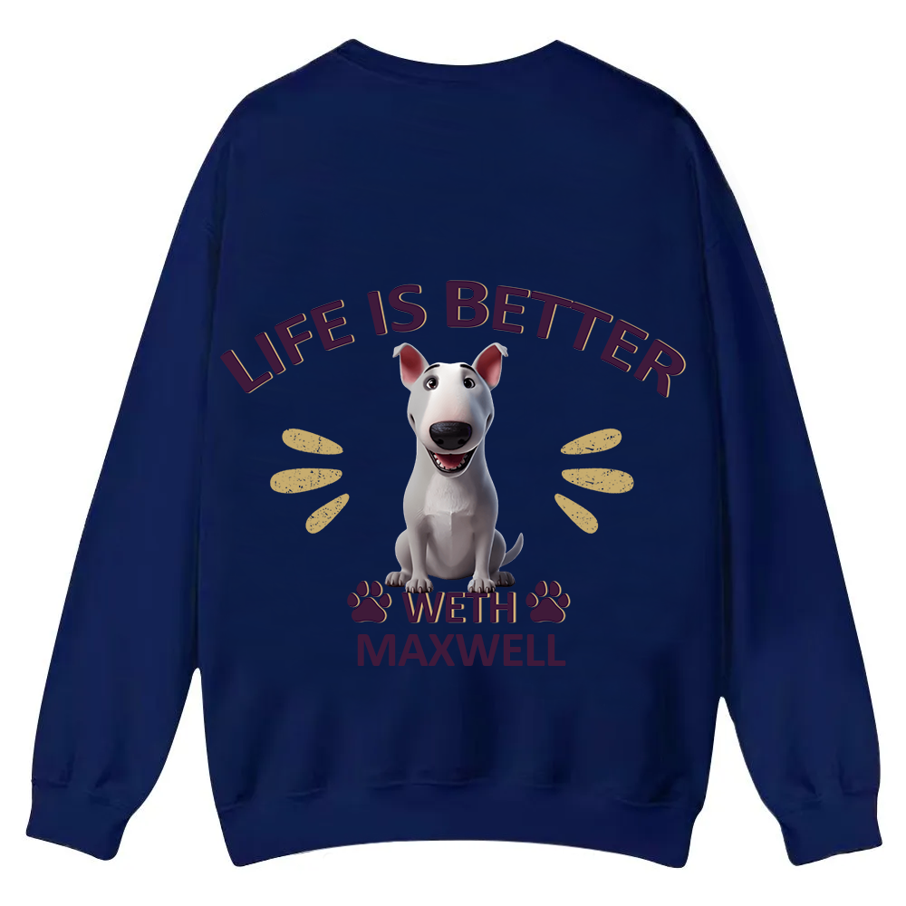 Better Life With My Dog - Personalized Custom Unisex Casual Crewneck Sweatshirt wearishow