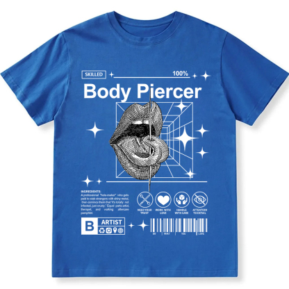 Body Piercer Casual Unisex Fit Cotton T-Shirt wearishow
