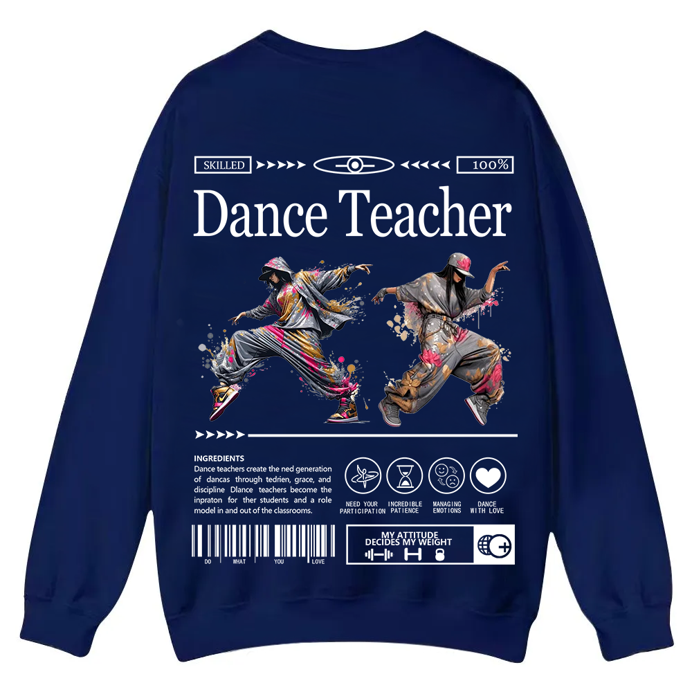Dance Teacher Casual Crewneck Sweatshirt wearishow