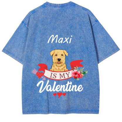 My Dog Is My Valentine Lover - Personalized Custom Unisex T-shirt
