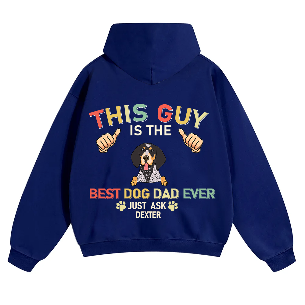 This Guy Is The Best Dog Dad Ever - Personalized Custom Unisex Soild Color Hoodies wearishow