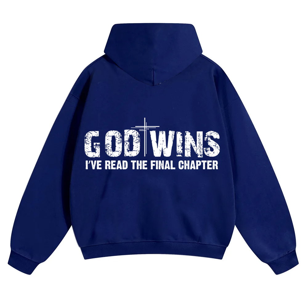 God Wins I’ve Read The Final Chapter  Unisex Solid Color Hoodie wearishow