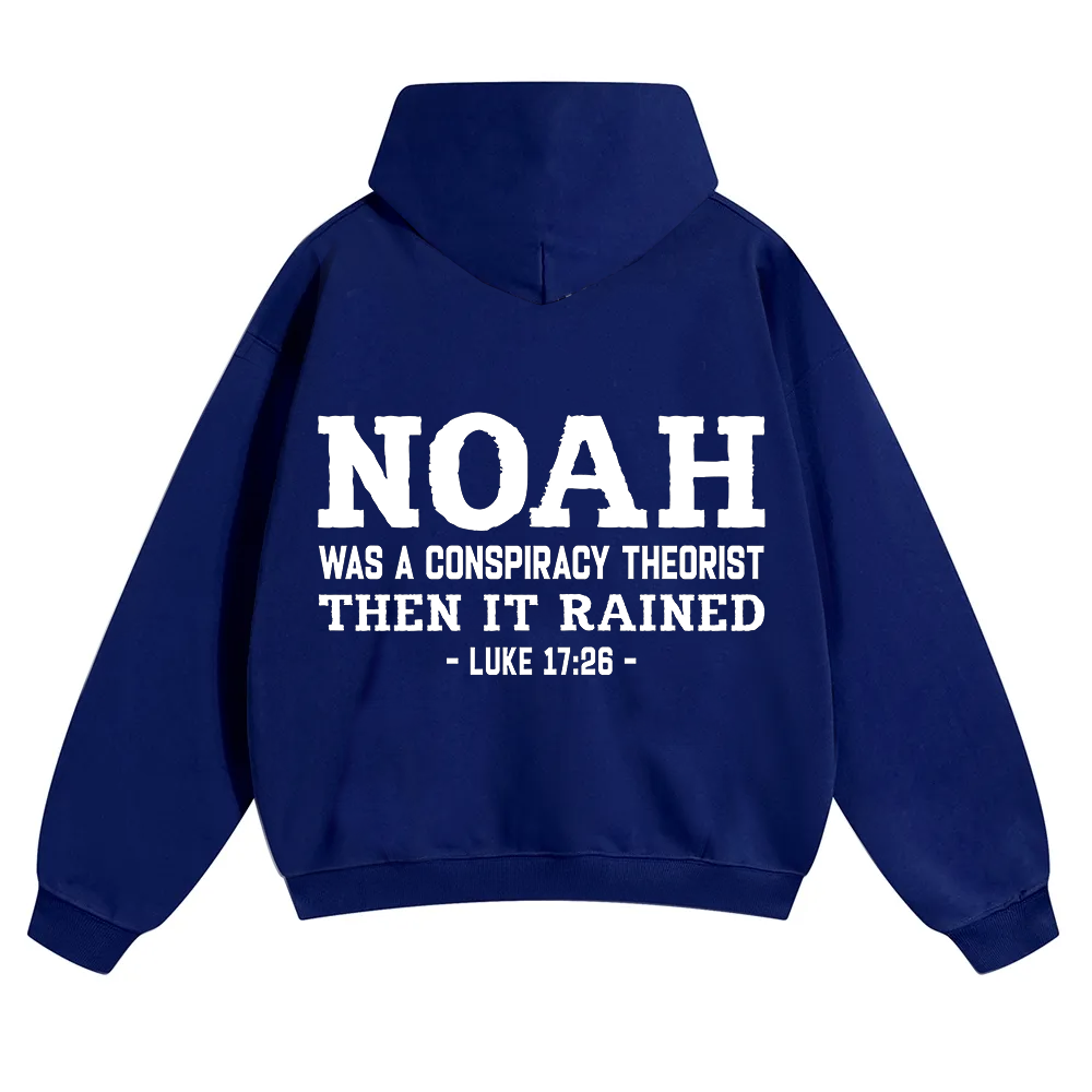 Noah Was a Conspiracy Theorist Unisex Solid Color Hoodie wearishow