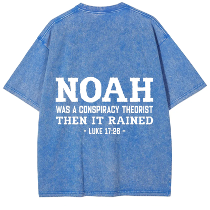 Noah Was a Conspiracy Theorist Unisex Fit Washed T-Shirt