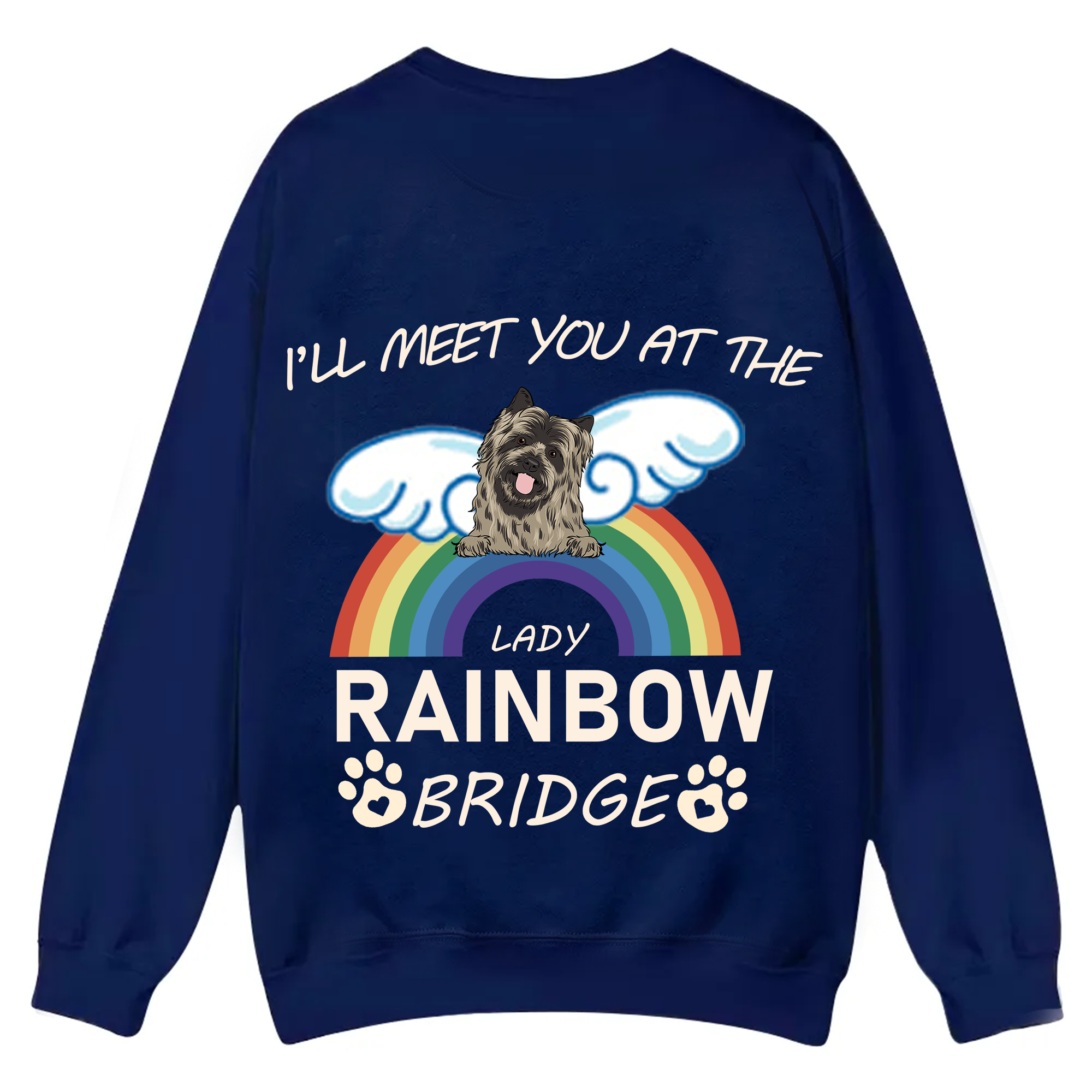 I'll Meet You At The Rainbow Bridge - Personalized Custom Unisex Casual Crewneck Sweatshirt
