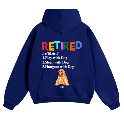 Retired,Play With Dog - Personalized Custom Unisex Hoodie