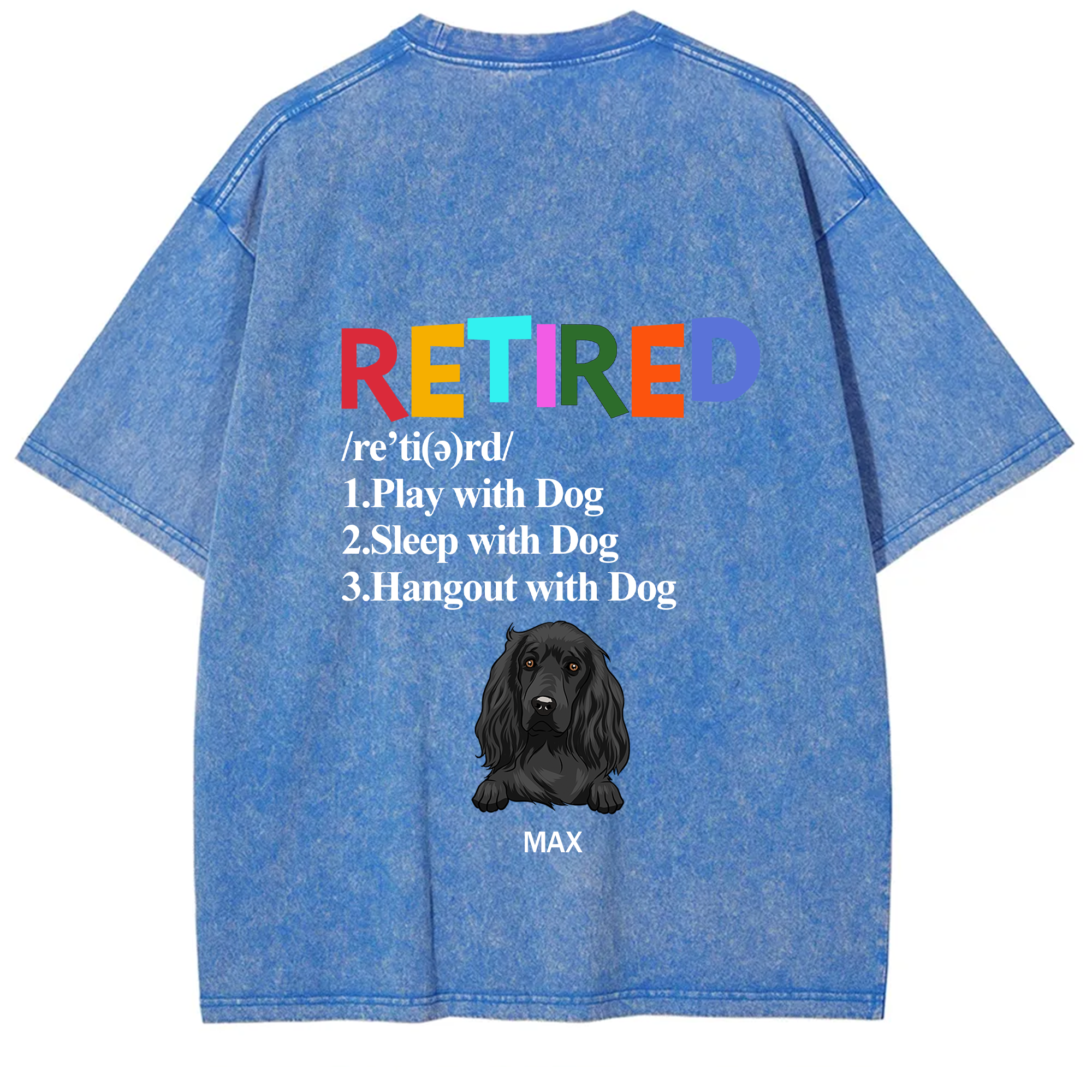 Retired,Play With Dog - Personalized Custom Unisex T-shirt