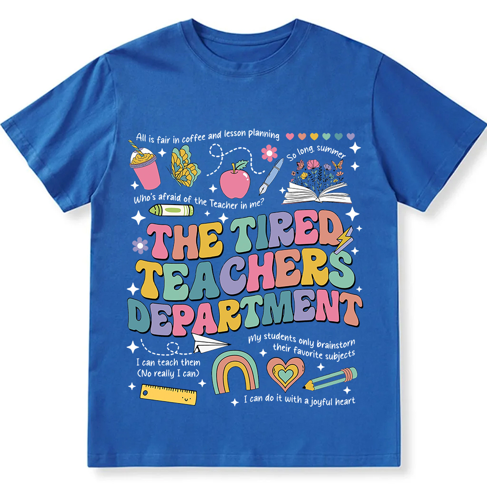 Tired Teachers Department Unisex Fit Cotton T-Shirt wearishow