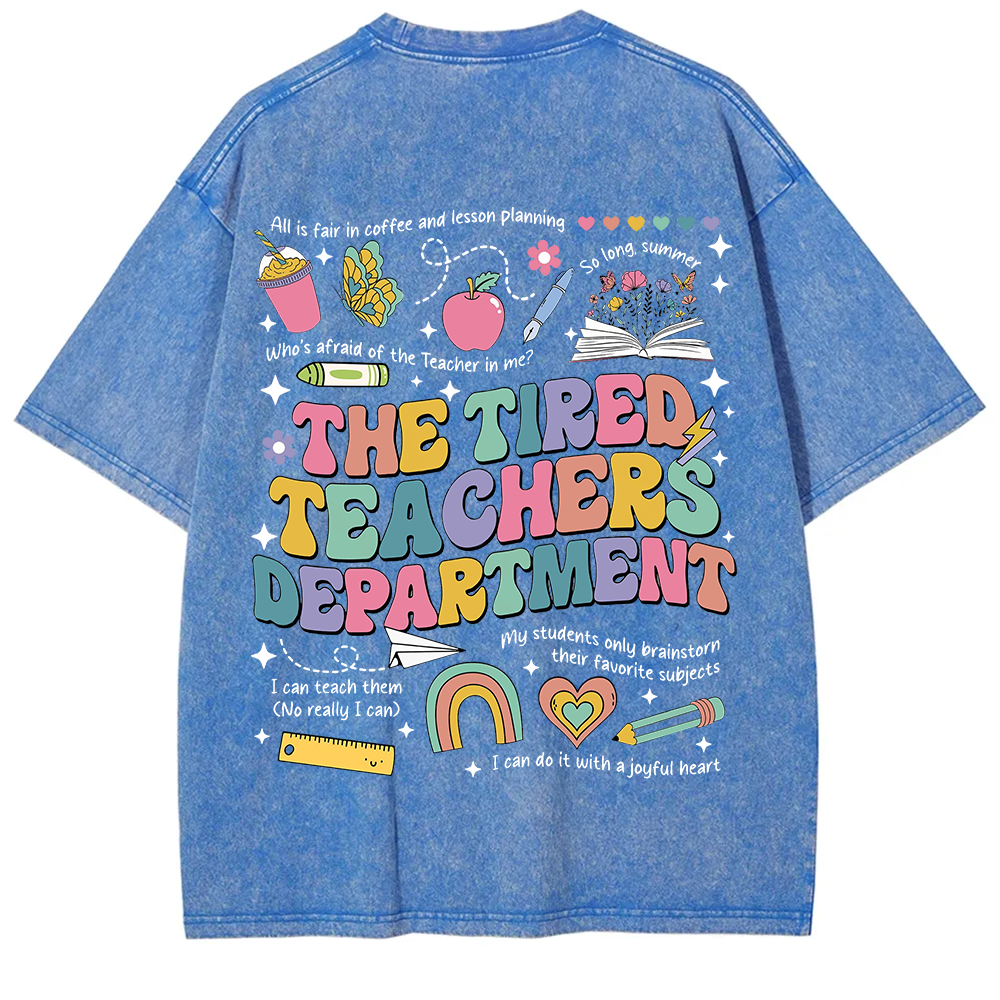 Tired Teachers Department Unisex Fit Washed T-Shirt