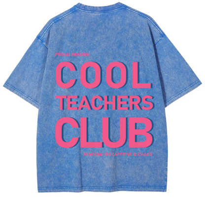 Cool Teachers Club Unisex Fit Washed T-Shirt?