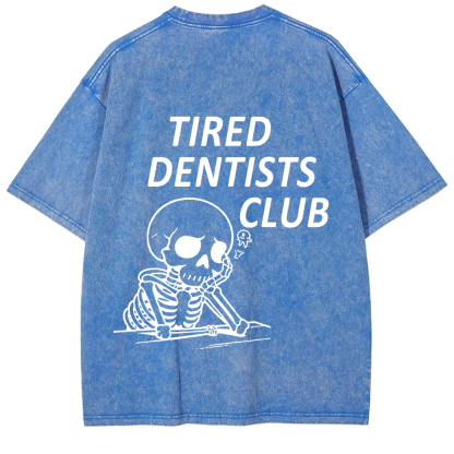 Tired Dentists Club Unisex Fit Washed T-Shirt