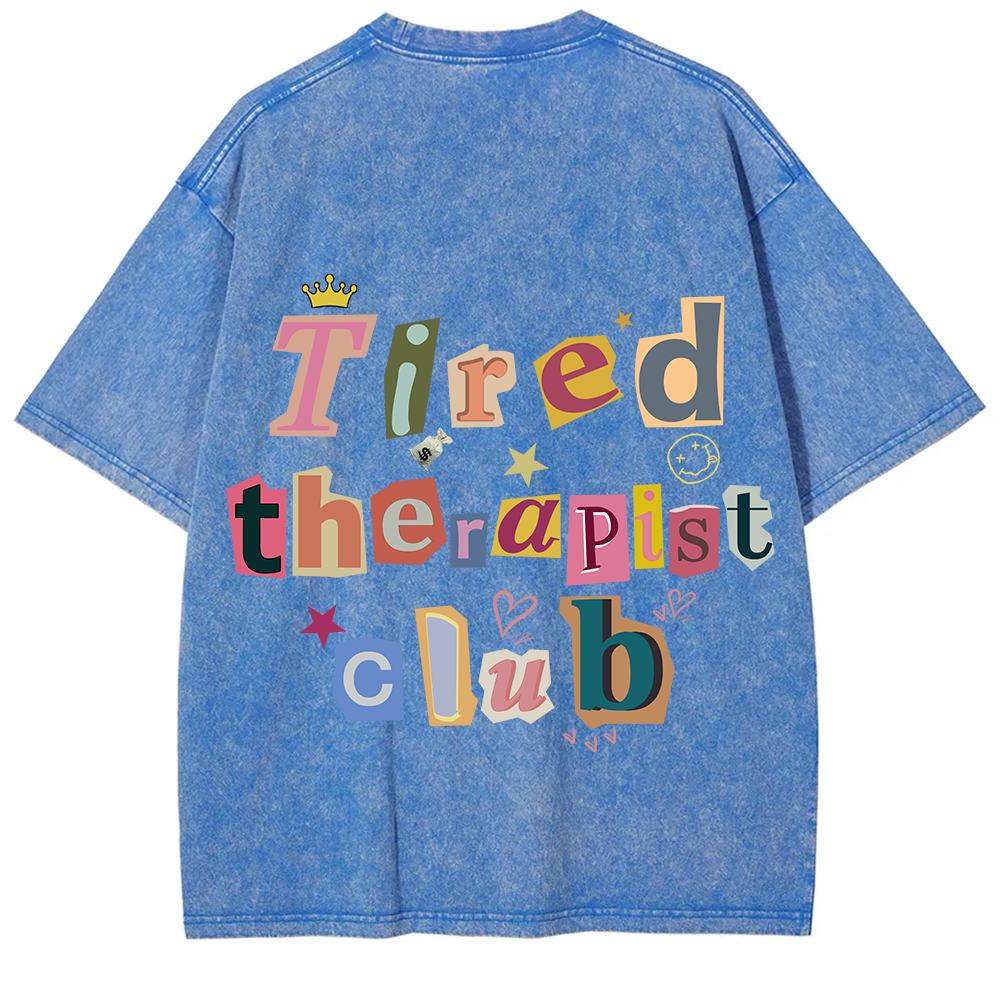 Tired Therapist Club Unisex Fit Washed T-Shirt