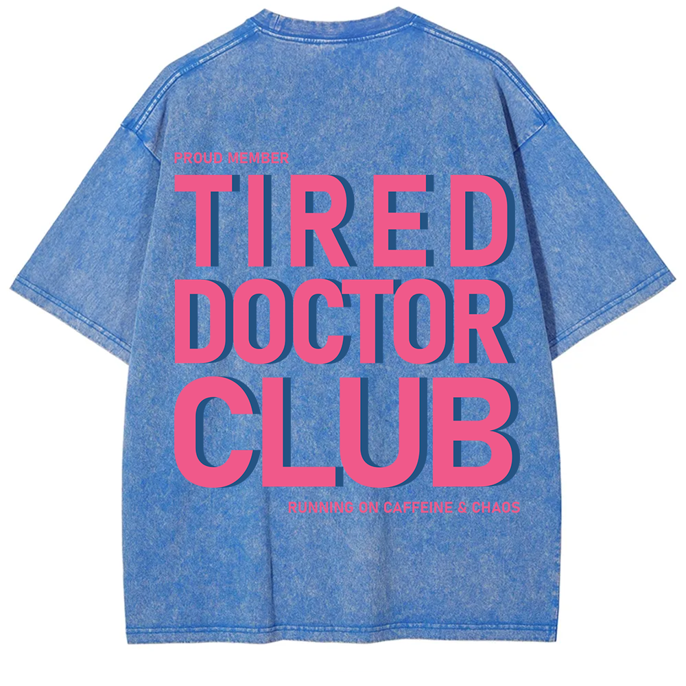 Tired Doctor Club Unisex Fit Washed T-Shirt