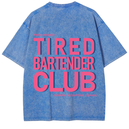 Tired Bartender Club Unisex Fit Washed T-Shirt