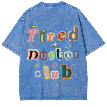 Tired Doctor Club Unisex Fit Washed T-Shirt