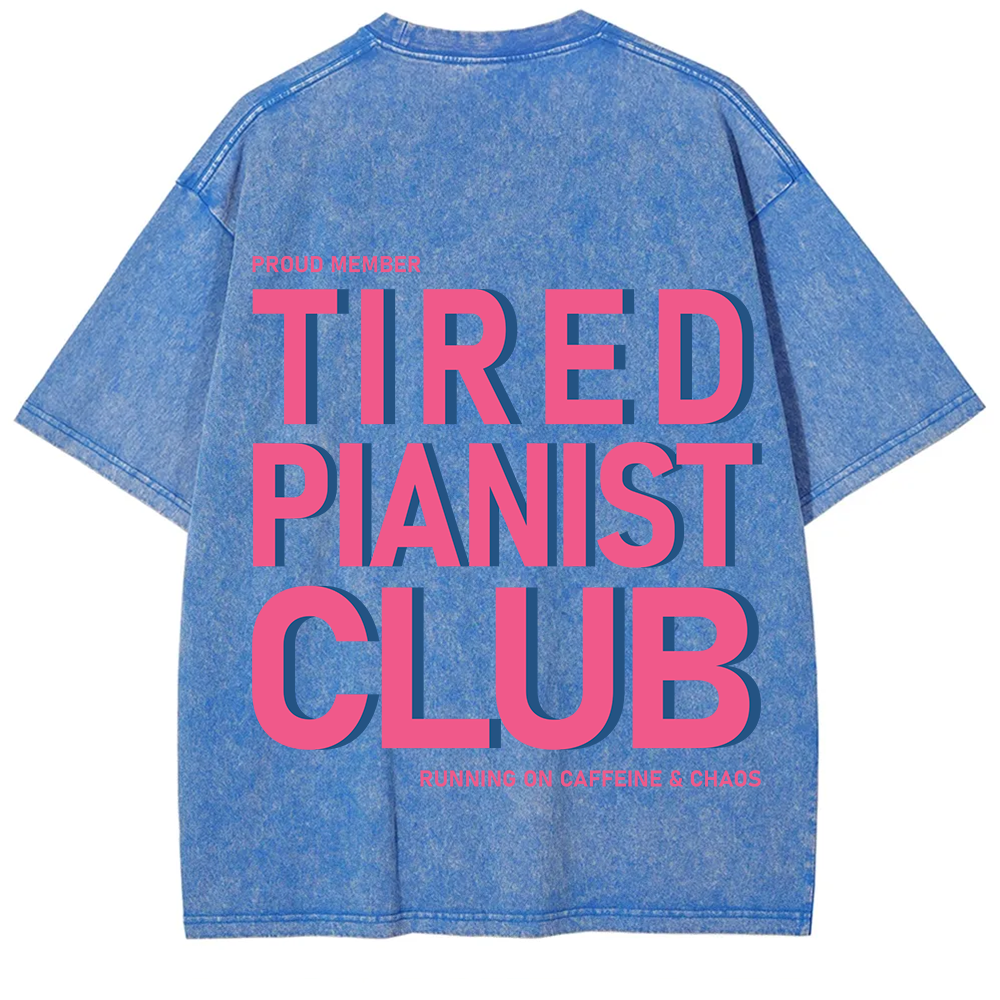 Tired Pianist Club Unisex Fit Washed T-Shirt