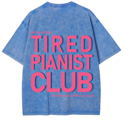 Tired Pianist Club Unisex Fit Washed T-Shirt