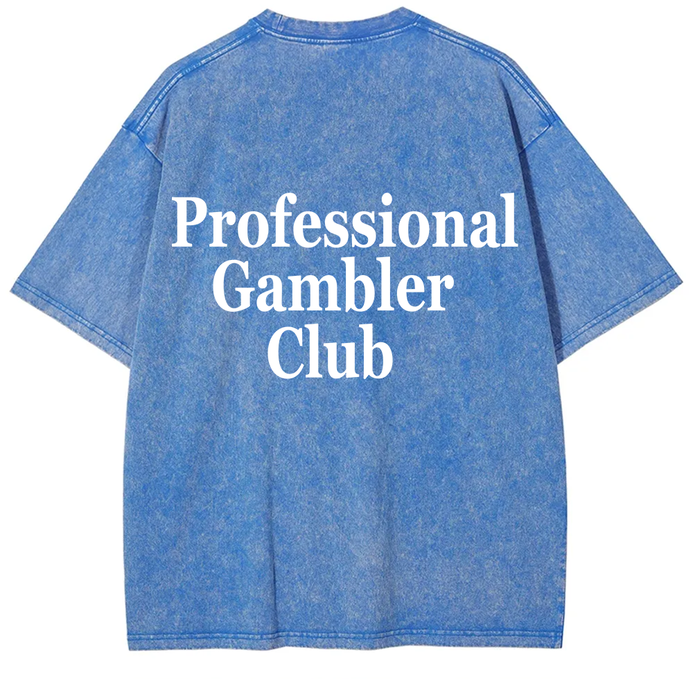 Professional Gambler Club Unisex Fit Washed T-Shirt