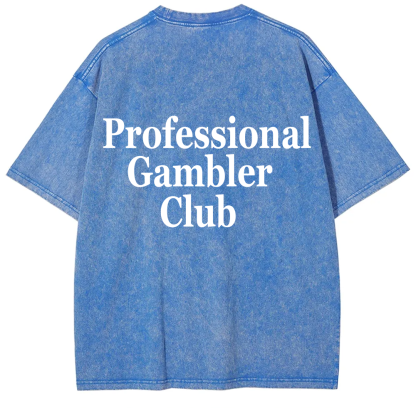 Professional Gambler Club Unisex Fit Washed T-Shirt