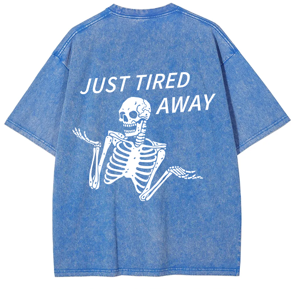 Just Tired Away Unisex Fit Washed T-Shirt?