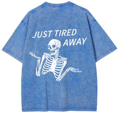 Just Tired Away Unisex Fit Washed T-Shirt?