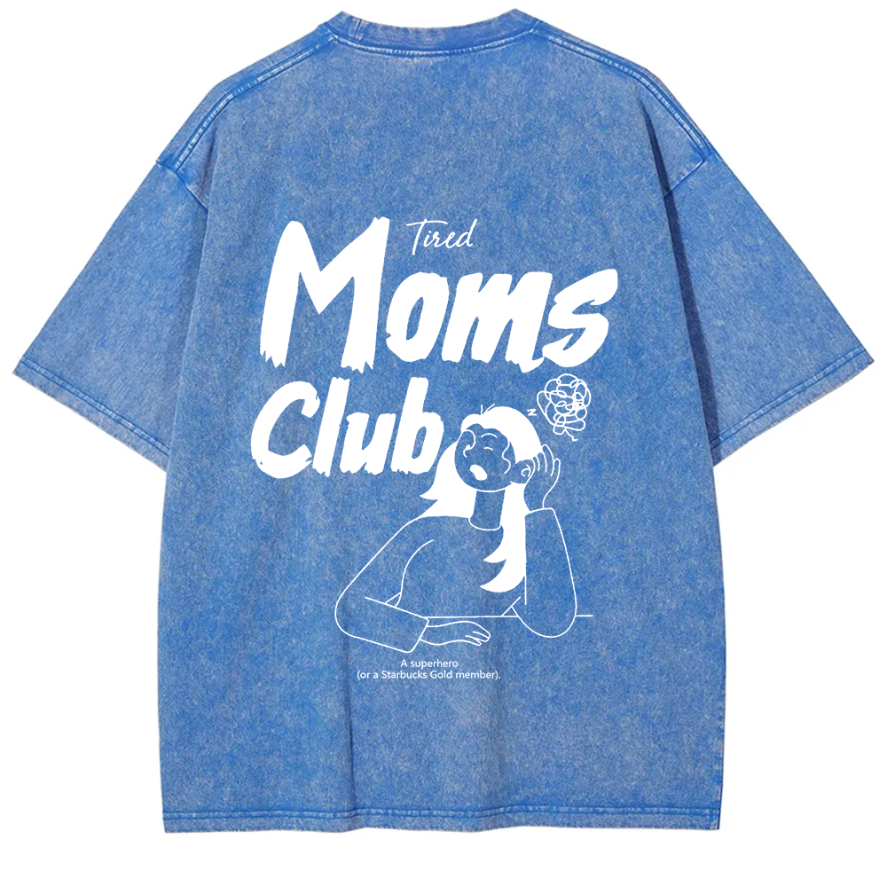Tired Moms Club Unisex Fit Washed T-Shirt