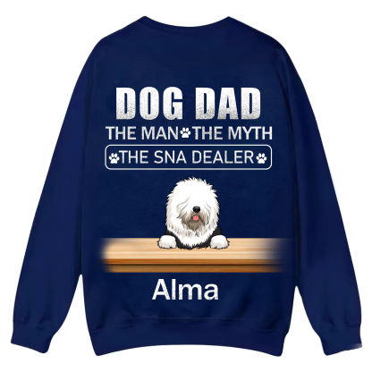 Dog Dad The Man The Myth The Snack Dealer - Personalized Custom Unisex Casual Crewneck Sweatshirt