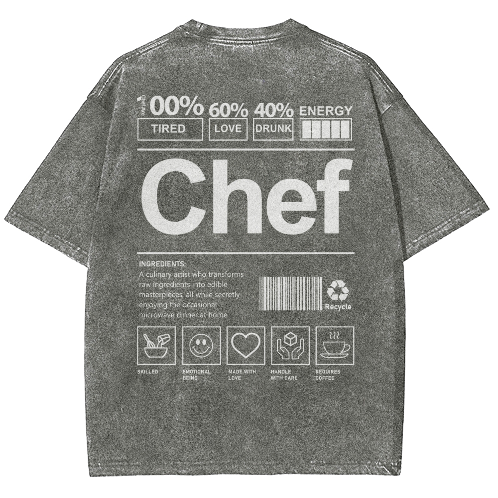 Chef are 100%Tired 60%Love 40%Drunk Unisex Fit Washed T-Shirt