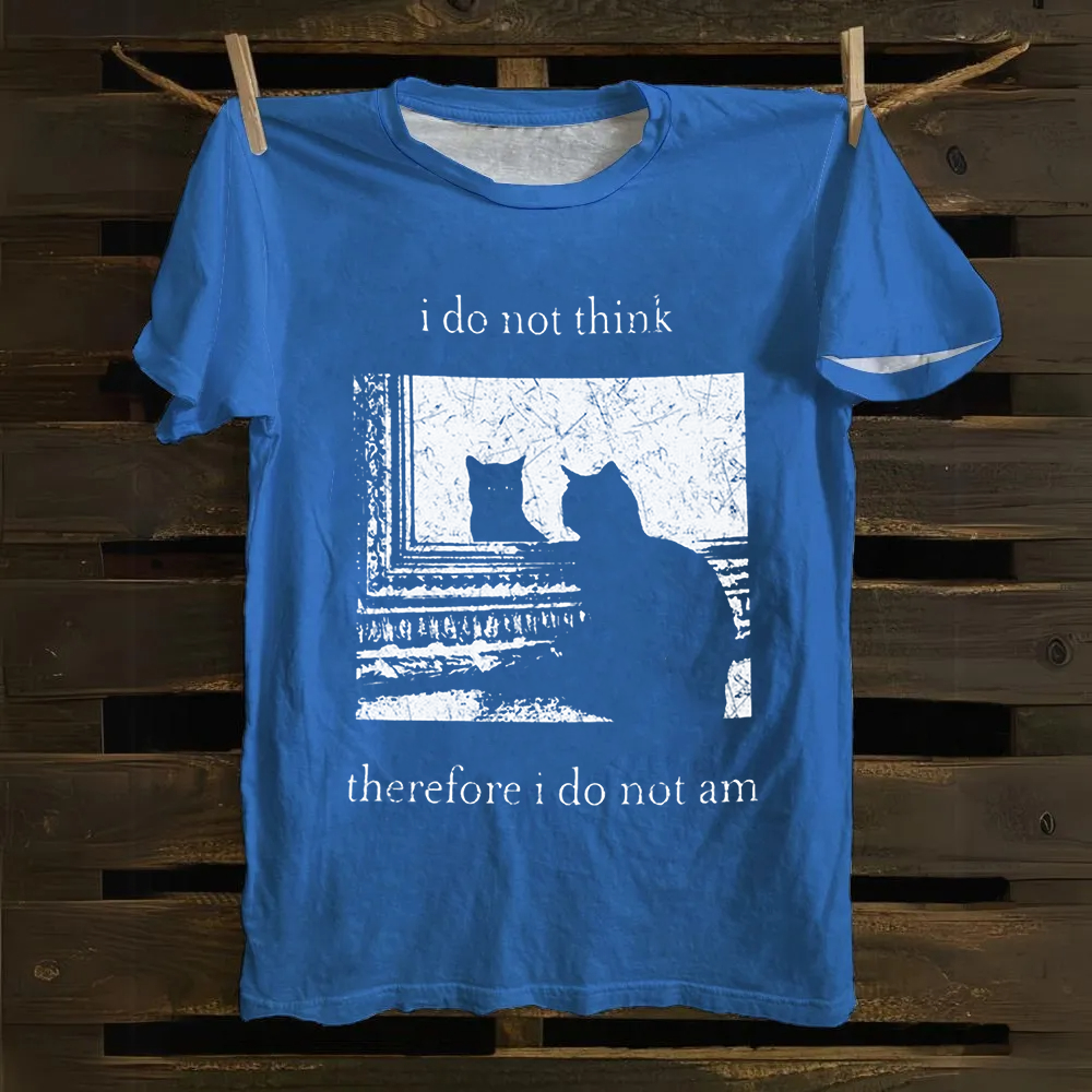 Unisex Vintage I do not think therefor I do not am Funny Cat Cotton T-Shirt