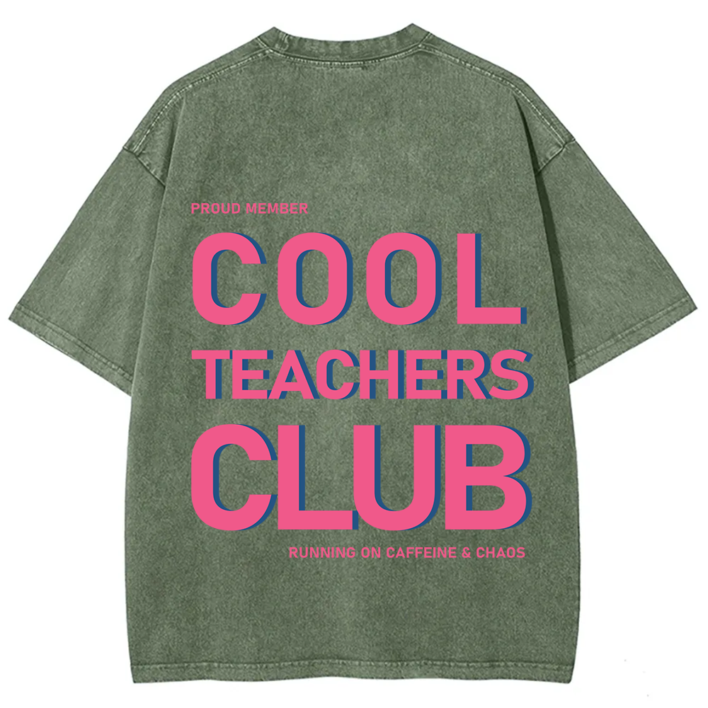 Cool Teachers Club Unisex Fit Washed T-Shirt?