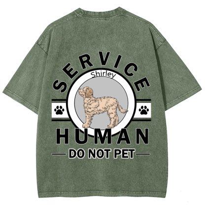 Service Human, Do Not Pet - Personalized Custom Unisex  Washed T-shirt