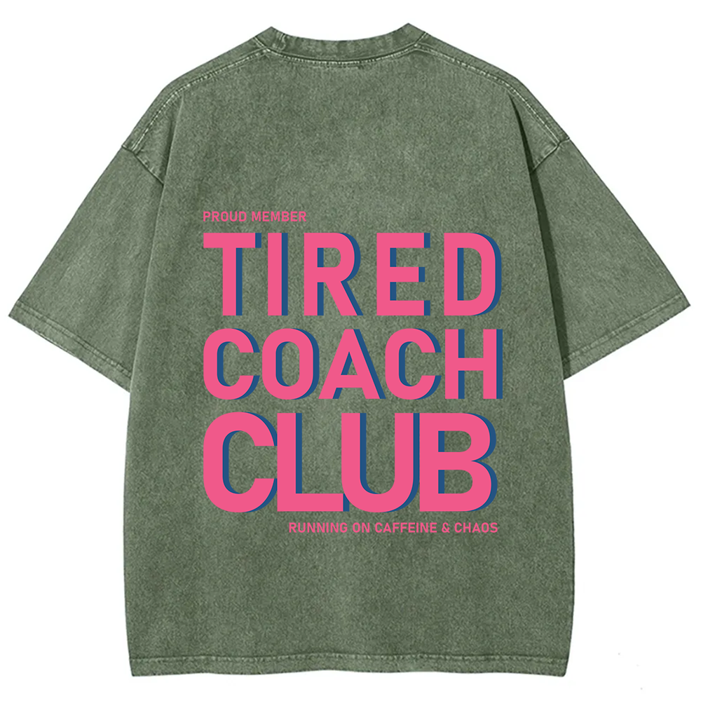 Tired Coach Club Unisex Fit Washed T-Shirt