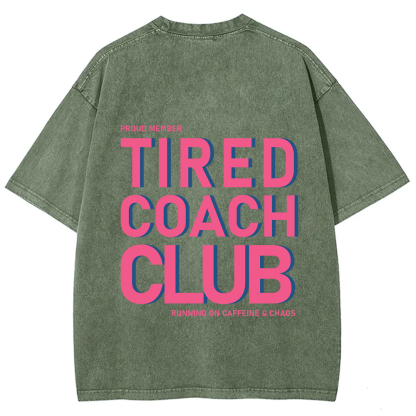 Tired Coach Club Unisex Fit Washed T-Shirt