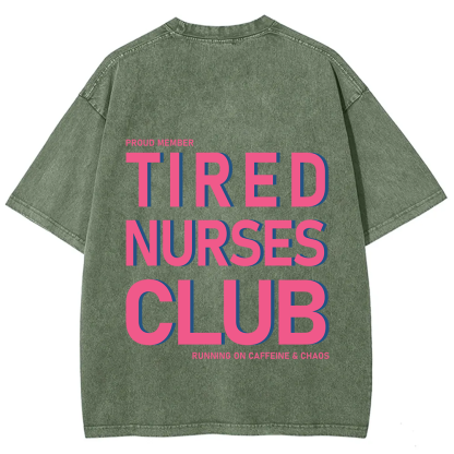 Tired Nurses Club Unisex Fit Washed T-Shirt