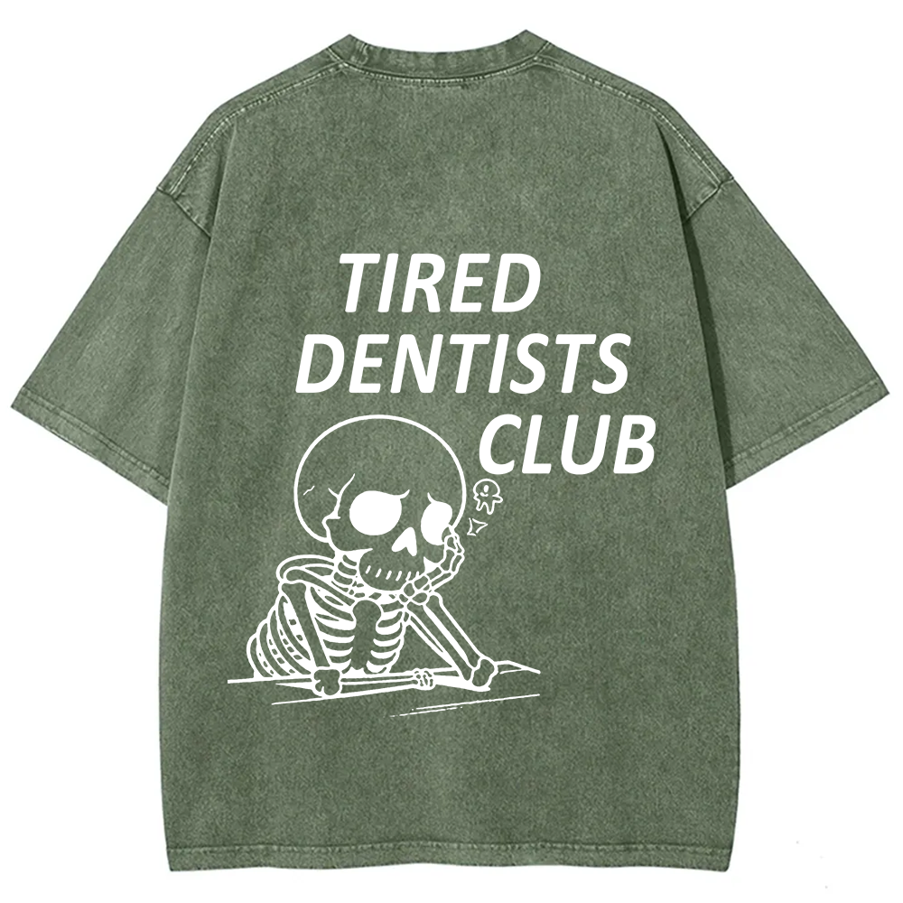 Tired Dentists Club Unisex Fit Washed T-Shirt