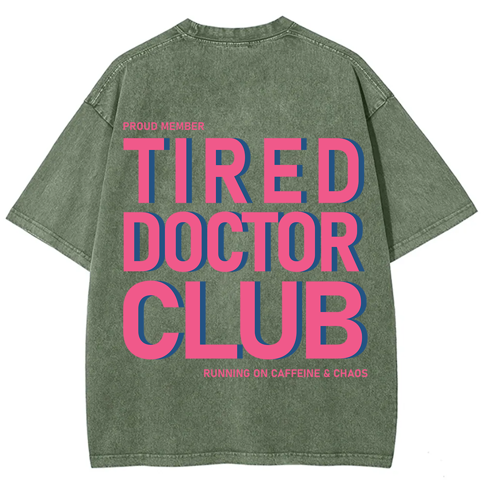 Tired Doctor Club Unisex Fit Washed T-Shirt