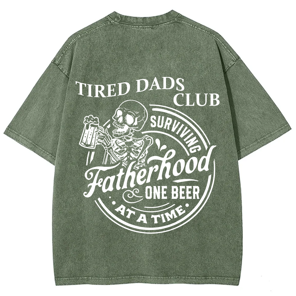 Tired Dads Club Surviving Fatherhood One Beer at a Time Unisex Fit Washed T-Shirt