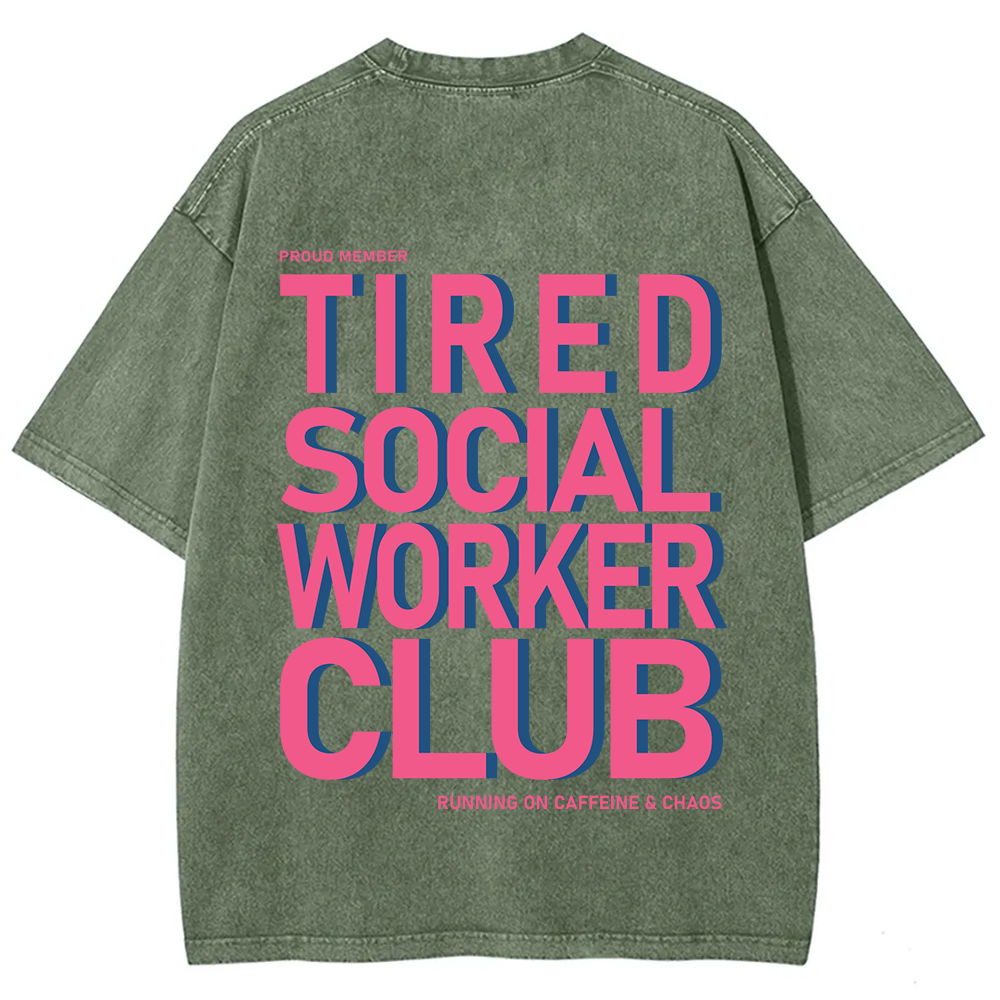 Tired Social Worker Club Unisex Fit Washed T-Shirt